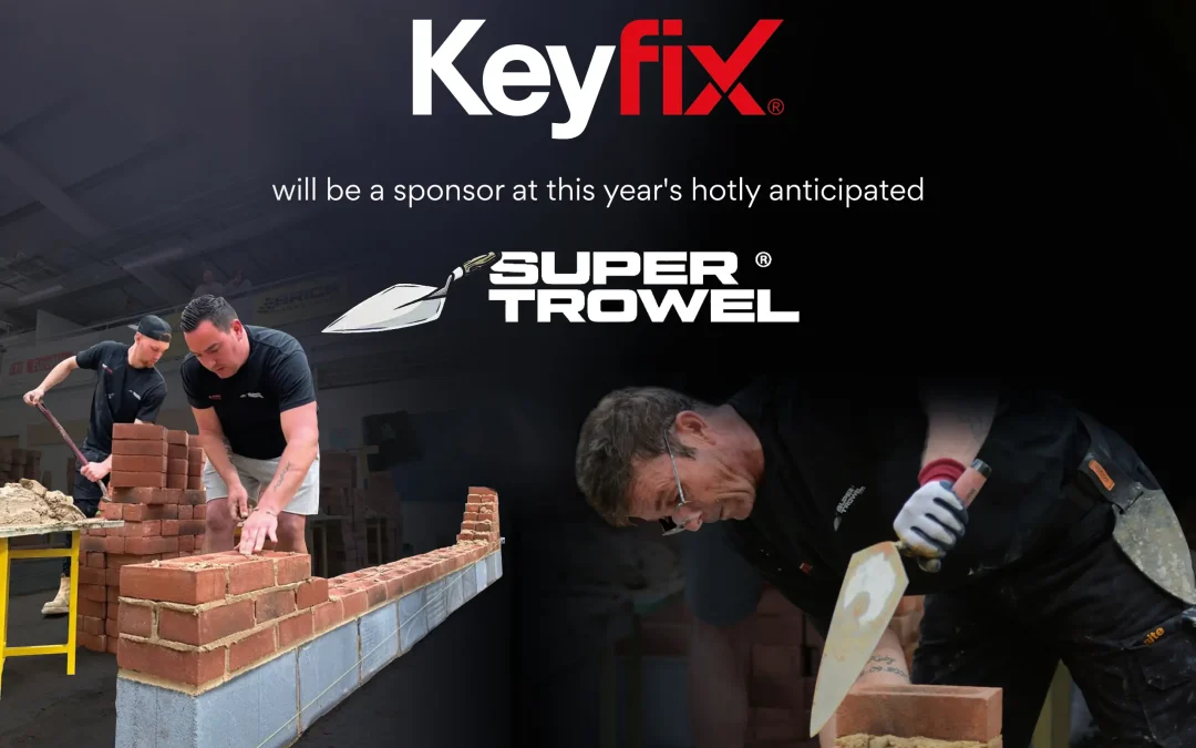 Keyfix once again proud sponsors of premier bricklaying competition – Super Trowel 2025